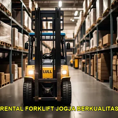 Cara Mudah Memilih Rental Forklift di Yogyakarta